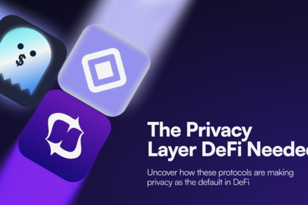 How these 3 privacy protocols are becoming the next defi infrastructure layer