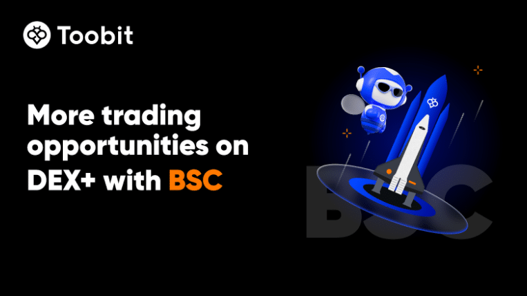 TOOBIT INTEGRA BINANCE SMART CHAIN (BSC) in Dex+, expands the chain trade ecosystem TOOBIT INTEGRA BINANCE SMART CHAIN (BSC) in Dex+, expands the chain trade ecosystem